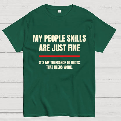 My People Skills Are Fine Geek T-Shirt