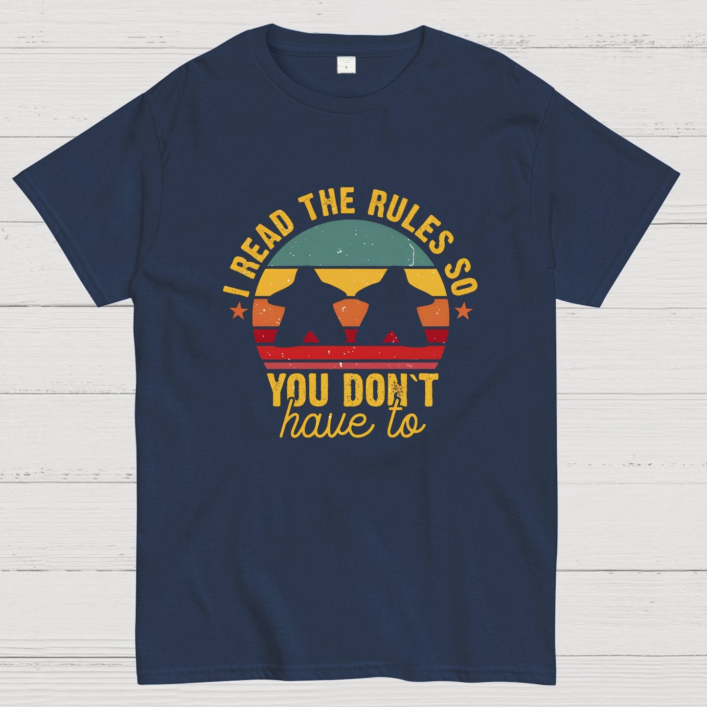 I Read The Rules So You Don't Have To Board Game Geeky T-Shirt