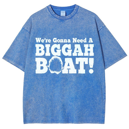 We're Gonna Need A Bigger Boat！Vintage Distressed T-shirt