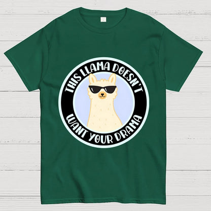 This Llama Doesn't Want Your Drama Geek T-Shirt