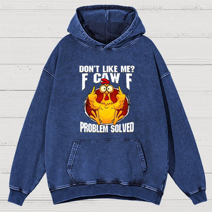 Don’T Like Me F-Caw-F Problem Solved Vintage Distressed Hoodie