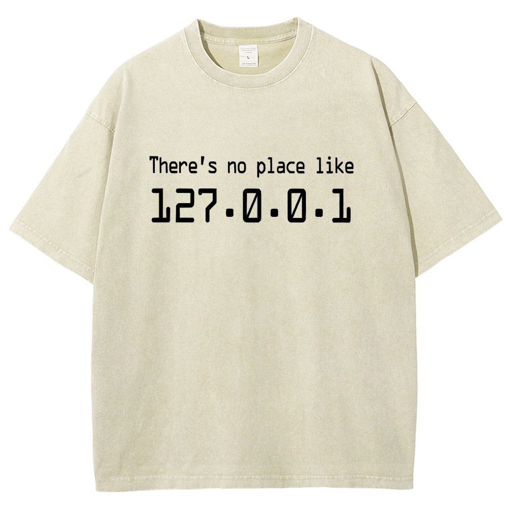There's No Place Like 127.0.0.1 Vintage Distressed T-shirt