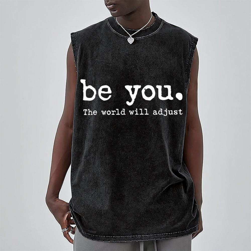 Be You The World Will Adjust Vintage Distressed Washed Tank