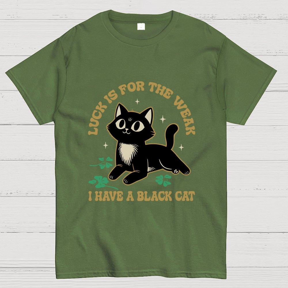 Luck Is For The Weak Geek T-Shirt