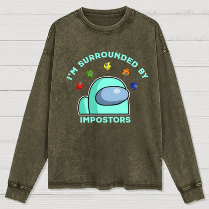 I'm Surrounded By Impostors Washed Long Sleeve Tee