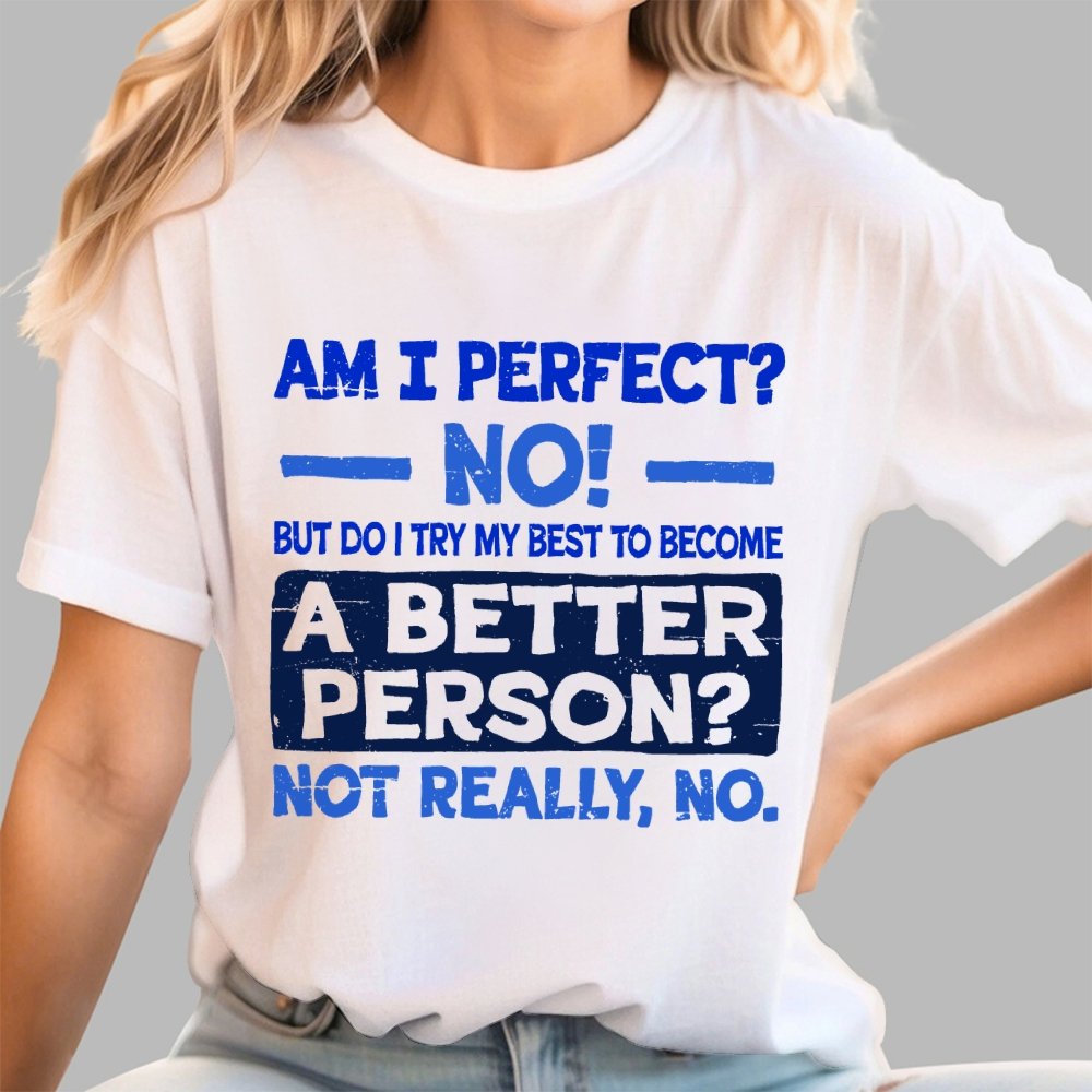 Am I Perfect Geek T-Shirt
