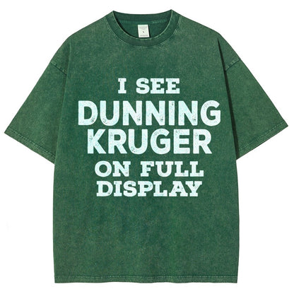Dunning Kruger On Full Display Vintage Distressed T-shirt