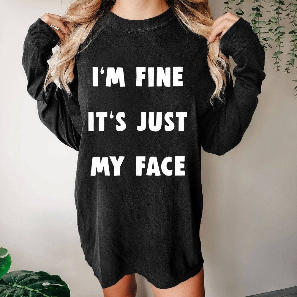 I'm Fine Washed Long Sleeve Tee