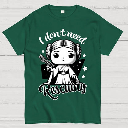 I Don't Need Rescuing Geek T-Shirt