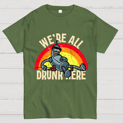 We're All Drunk Here Geek T-Shirt