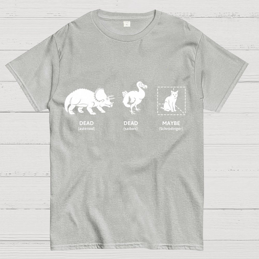 Dead Dead Maybe(Schrodingers Cat) Geek T-Shirt