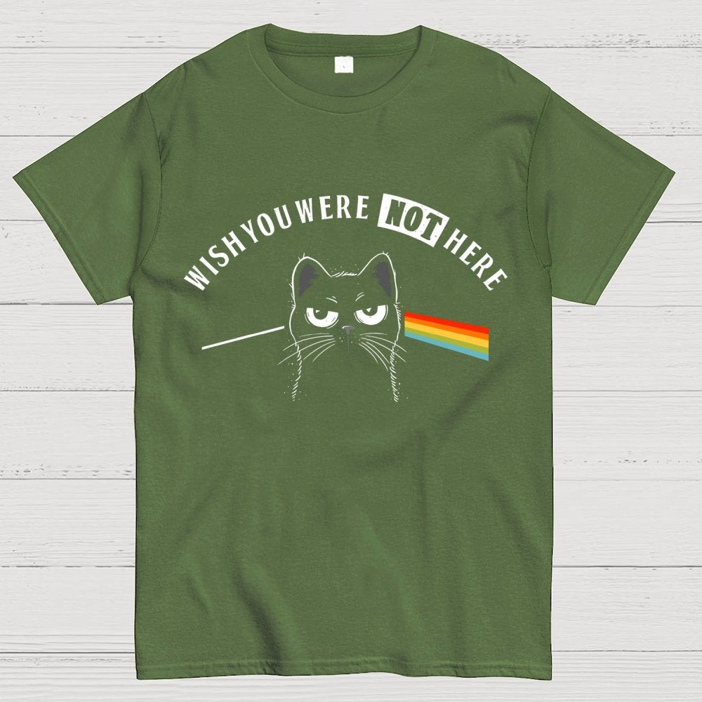 I Wish You Were NOT Here Geek T-Shirt