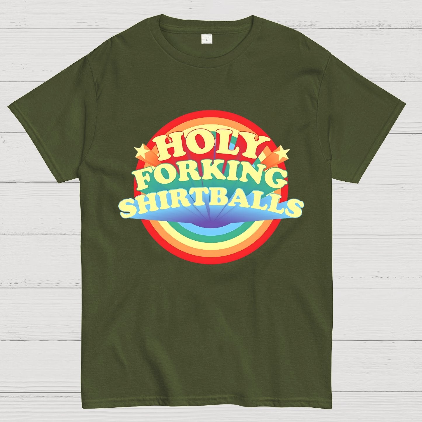The Good Shirt Holy Forking Shirtballs Geek T-Shirt