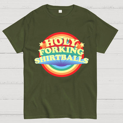 The Good Shirt Holy Forking Shirtballs Geek T-Shirt