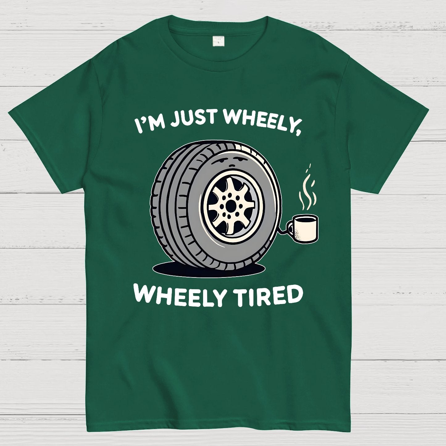I‘m Just Wheely, Wheely Tired Geek T-Shirt