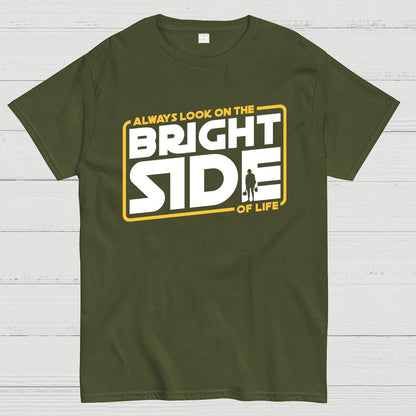 Always look on the bright side Geek T-Shirt