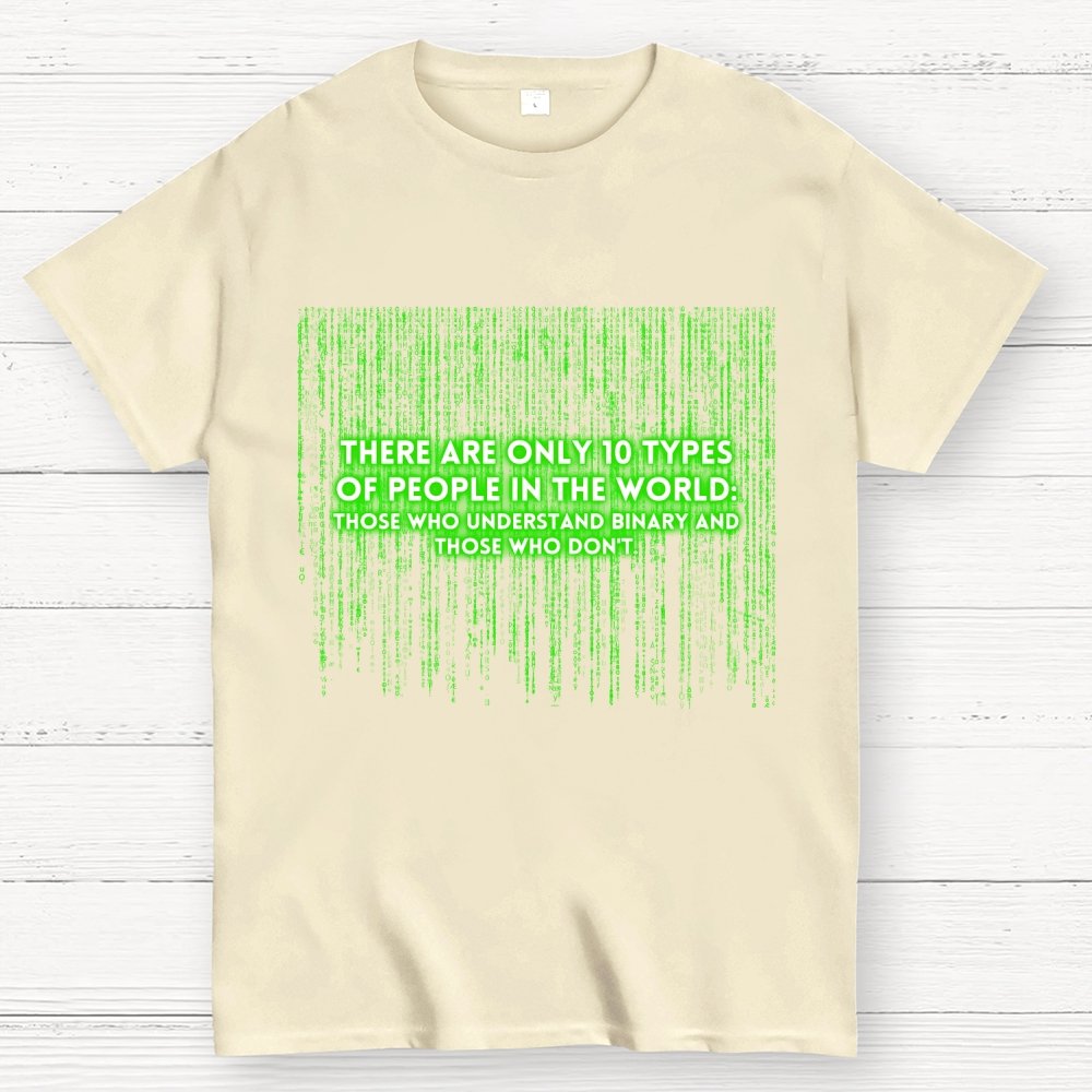 There Are 10 Types Of People Geek T-Shirt
