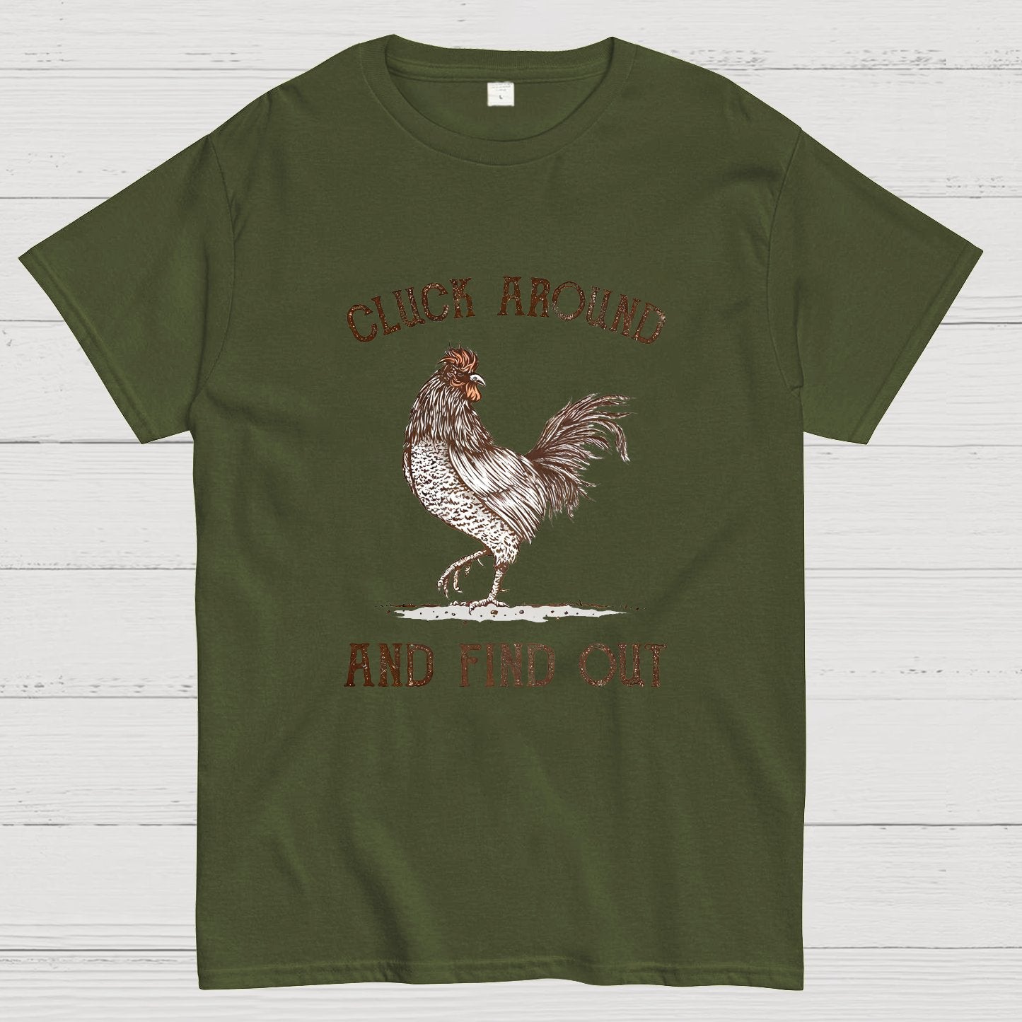 Cluck Around And Find Out Geeky T-Shirt