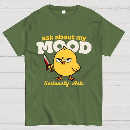 Ask About My Mood Geek T-Shirt