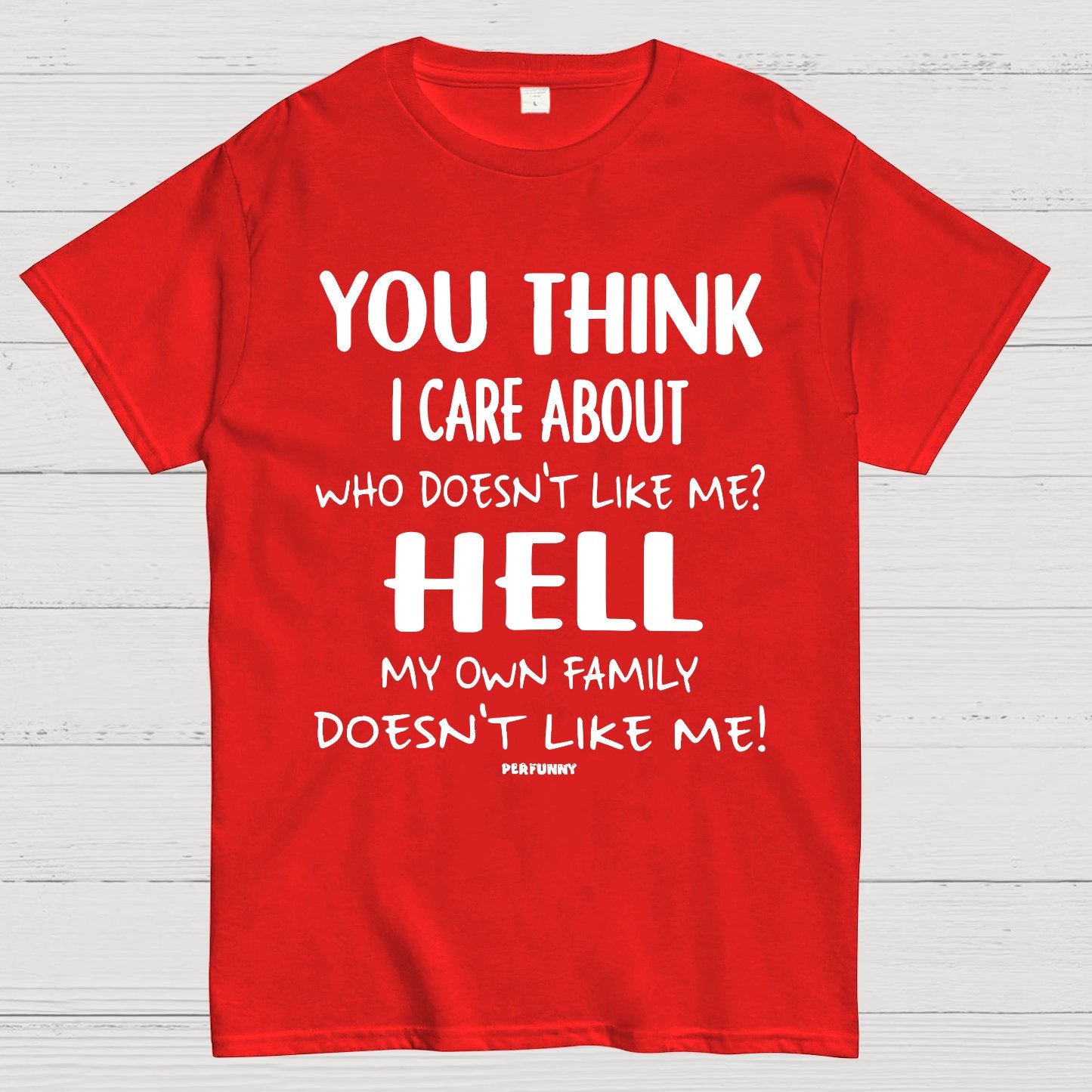 You Think I Care About Funny Geek T-Shirt