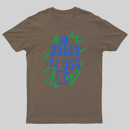 Bring Ya Ass To Minnesota Geeky T-Shirt