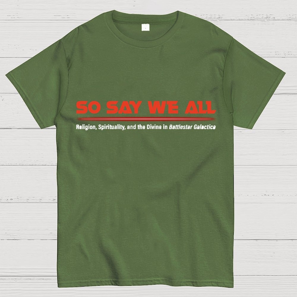 So Say We All Unisex Nerd T-Shirt