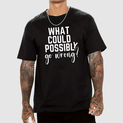What Could Possibly Go Wrong Question Mark Geek T-Shirt