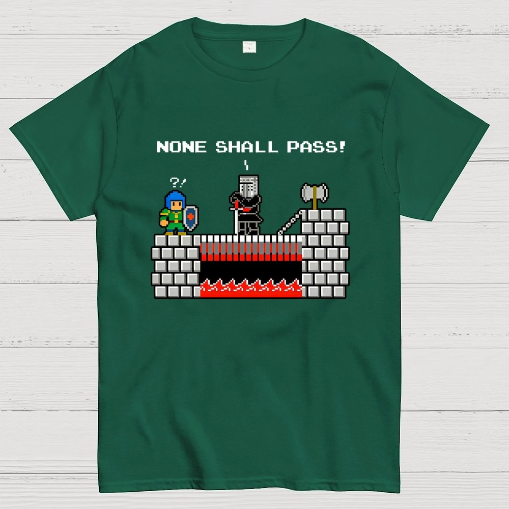 None Shall Pass Including Plumbers Geek T-Shirt