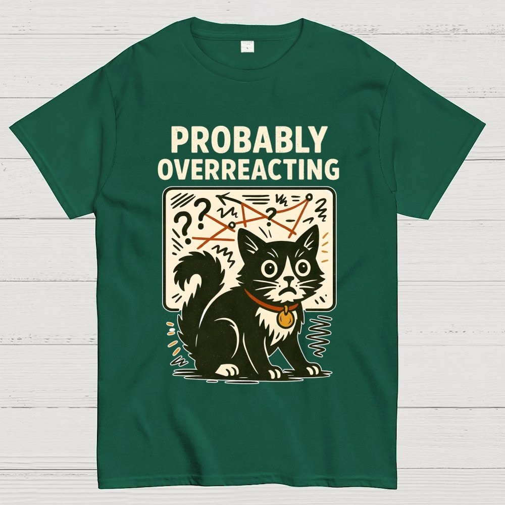 Pickles Is Probably Overreacting Again But Then Again Maybe Not Geek T-Shirt