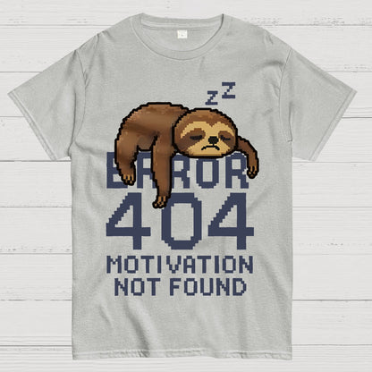 Error 404-Motivation Not Found Geek T-Shirt