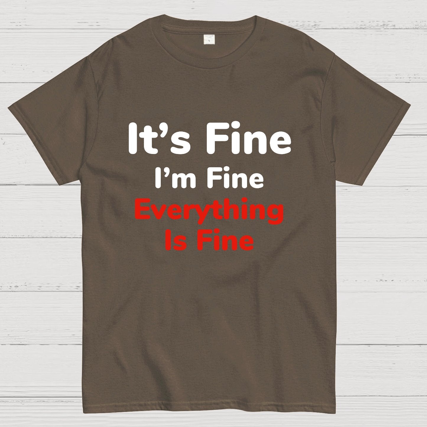 It's Fine Geeky T-Shirt