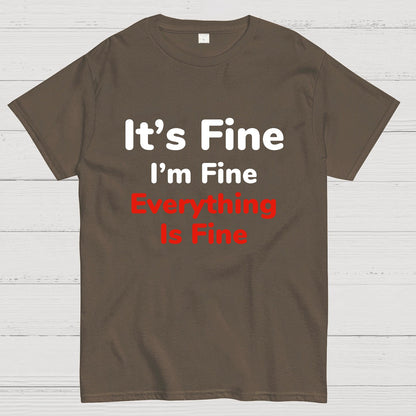 It's Fine Geeky T-Shirt