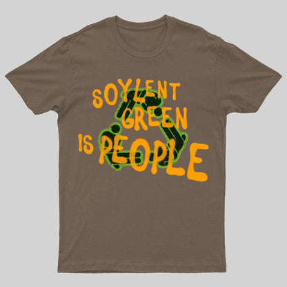 Soylent Green is People 2 Geeky T-Shirt
