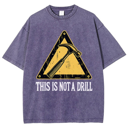 This Is Not A Drill Vintage Distressed T-shirt