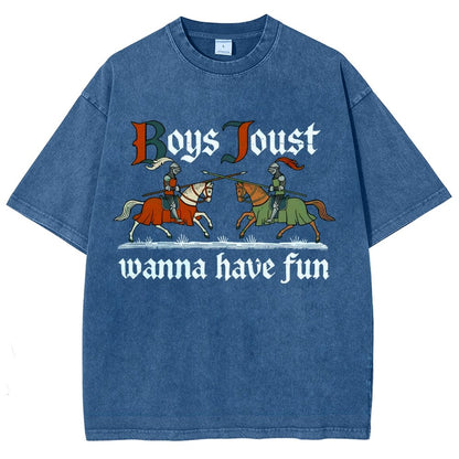 Boys Joust Wanna Have Fun Vintage Distressed T-shirt