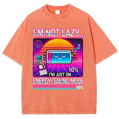 I’m Not Lazy… I’m Just On Energy-Saving Mode Vintage Distressed T-shirt