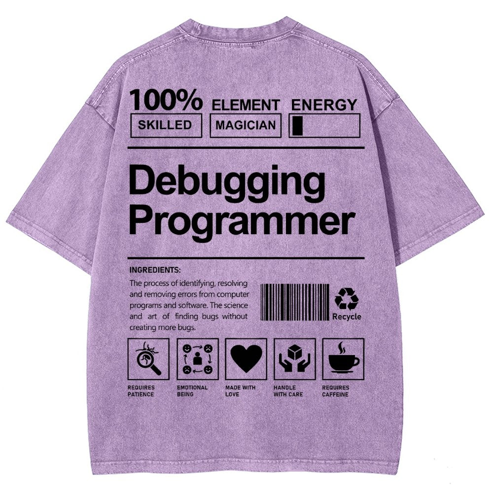 Debugging Programmer Unisex Fit Washed T-Shirt