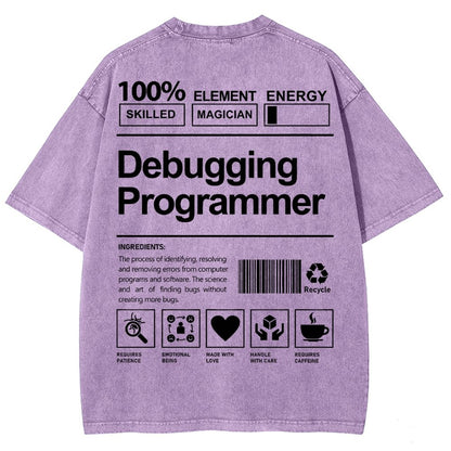 Debugging Programmer Unisex Fit Washed T-Shirt