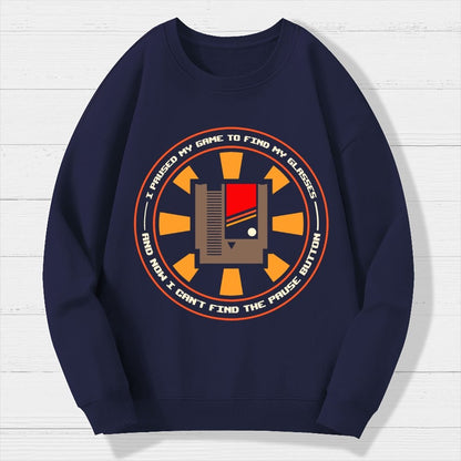 I Paused My Level To Find My Glasse Geek Cotton Sweatshirt