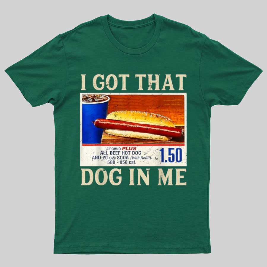 Retro Vintage I Got-That Dog In Me Funny Hot Dog Geeky T-Shirt