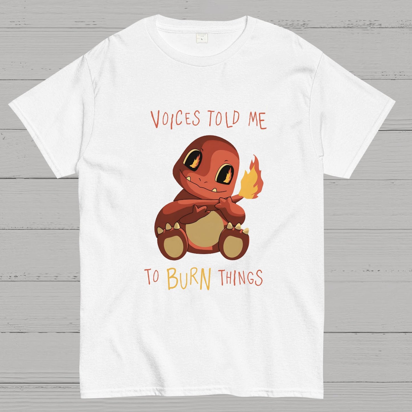 Voices Told me to Burn Things Geeky T-Shirt