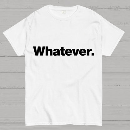 Whatever Geeky T-Shirt