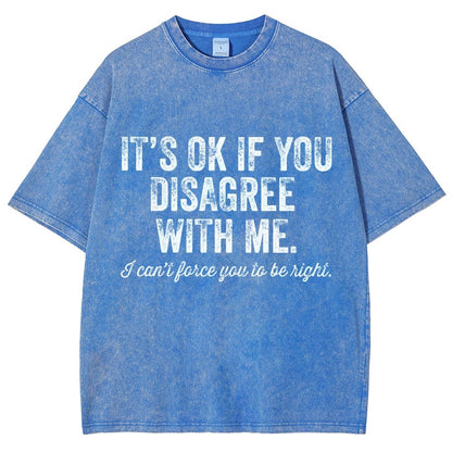 OK If You Disagree Funny Sarcasm Vintage Distressed T-shirt