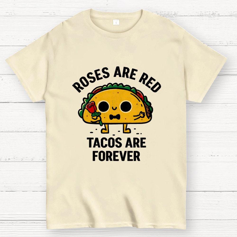 Tacos Are Forever Geek T-Shirt