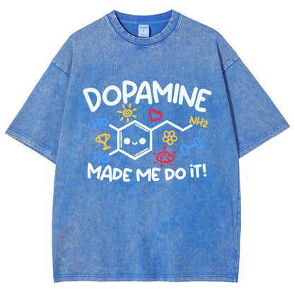 Dopamine Made Me Do It Vintage Distressed T-shirt