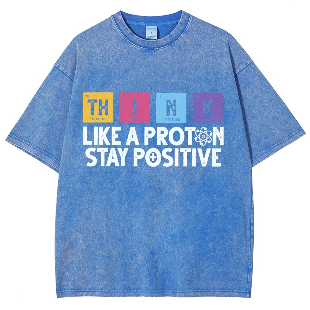 Funny science Physics  Stay Positive Like a Proton Vintage Distressed T-shirt