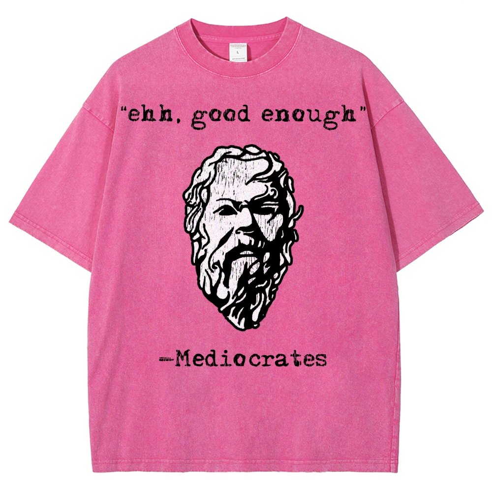 Mediocrates eh Good Enough Vintage Distressed T-shirt