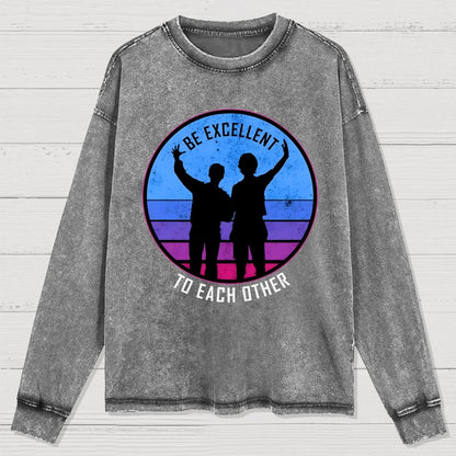 Be Excellent To Each Other 80s Washed Long Sleeve Tee