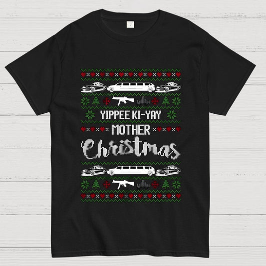 Yippee Ki-Yay Mother Christmas Ugly Geek T-Shirt