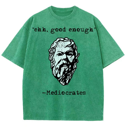 Mediocrates eh Good Enough Vintage Distressed T-shirt